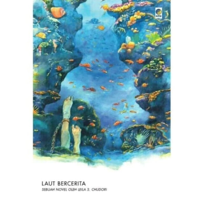 Laut Bercerita – Leila S. Chudori