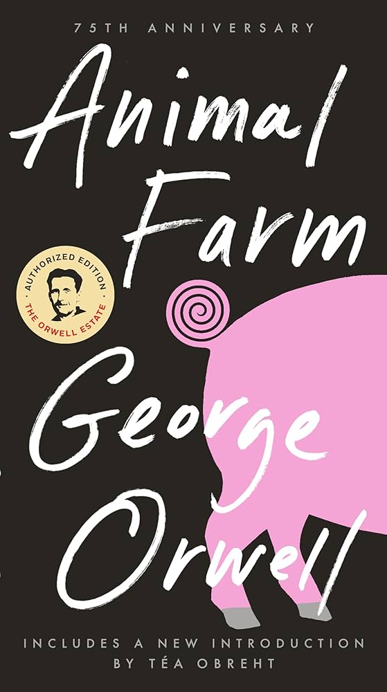 Animal Farm – George Orwell