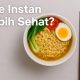 5 Cara Membuat Mie Instan Lebih Sehat