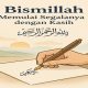 Bismillah: Memulai Segalanya dengan Kasih